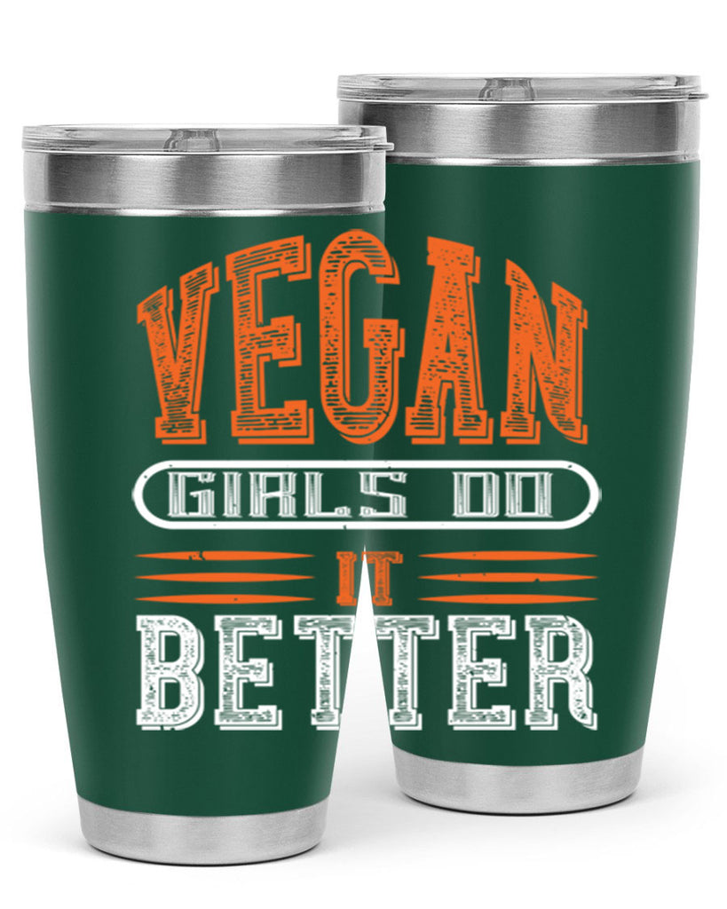 vegan girls do it better 115#- vegan- Tumbler