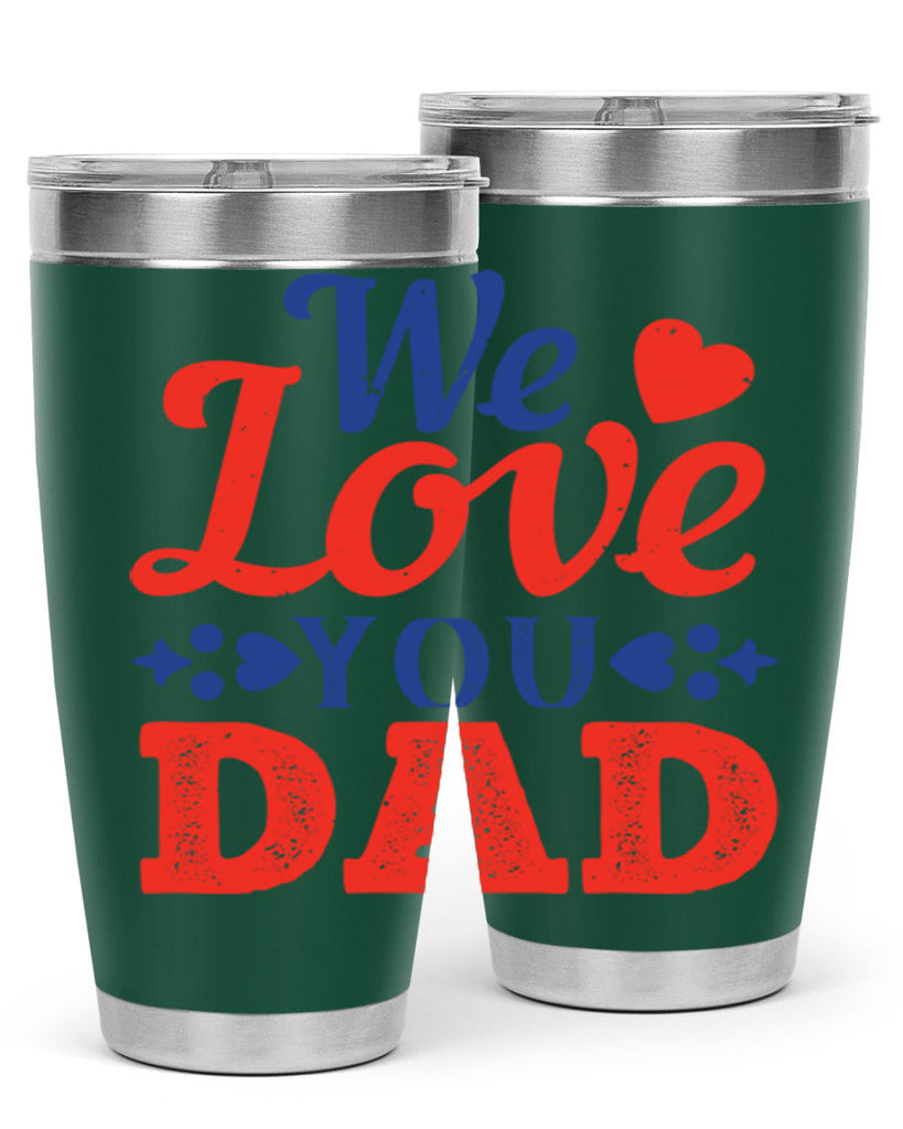 we love you dad 157#- fathers day- Tumbler