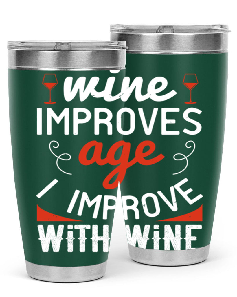 wine improves age i improve with wine 106#- wine- Tumbler