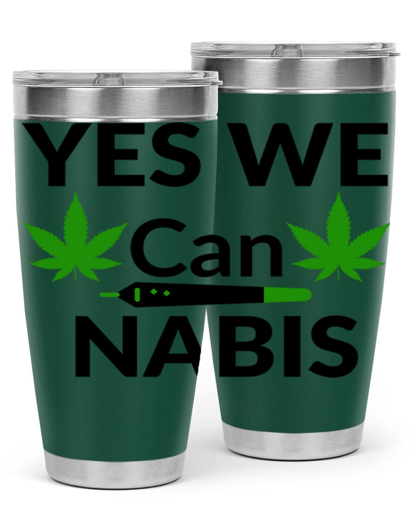 yes we cannabis 310#- marijuana- Tumbler