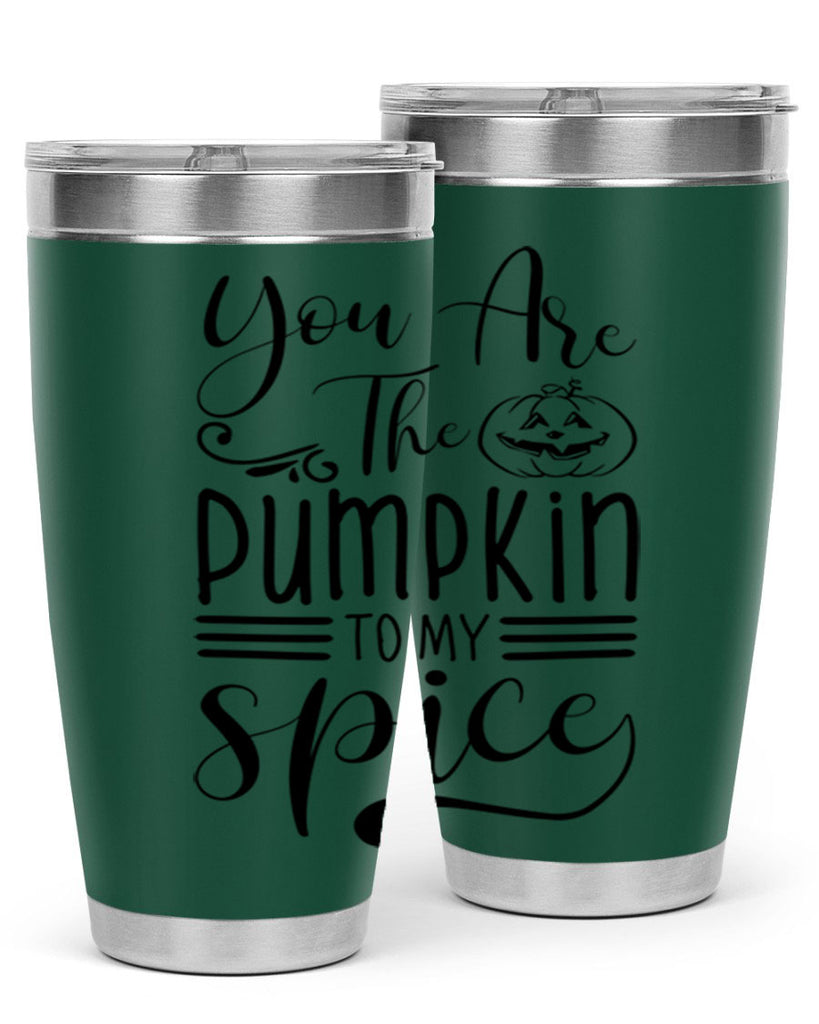 you are the pumpkin to my spice 654#- fall- Tumbler