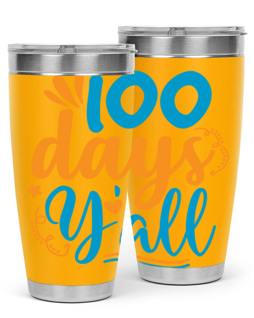 100 days yalll 26#- 100 days of school- Tumbler