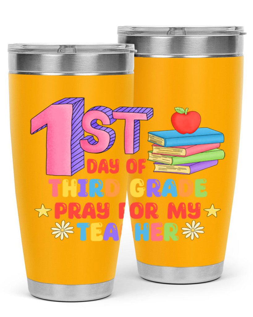 3rd day of 3rd Grade 3#- 3rd grade- Tumbler