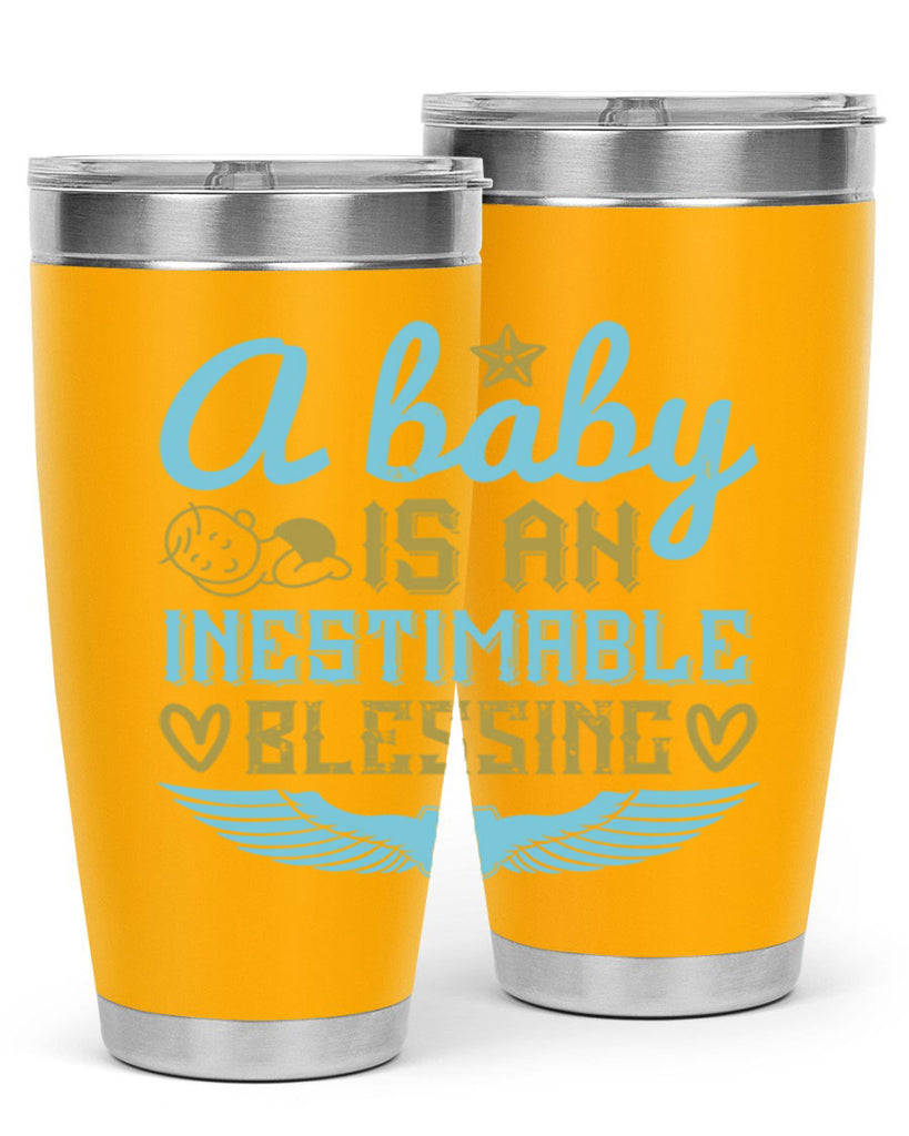 A baby is an inestimable blessing Style 141#- baby- tumbler