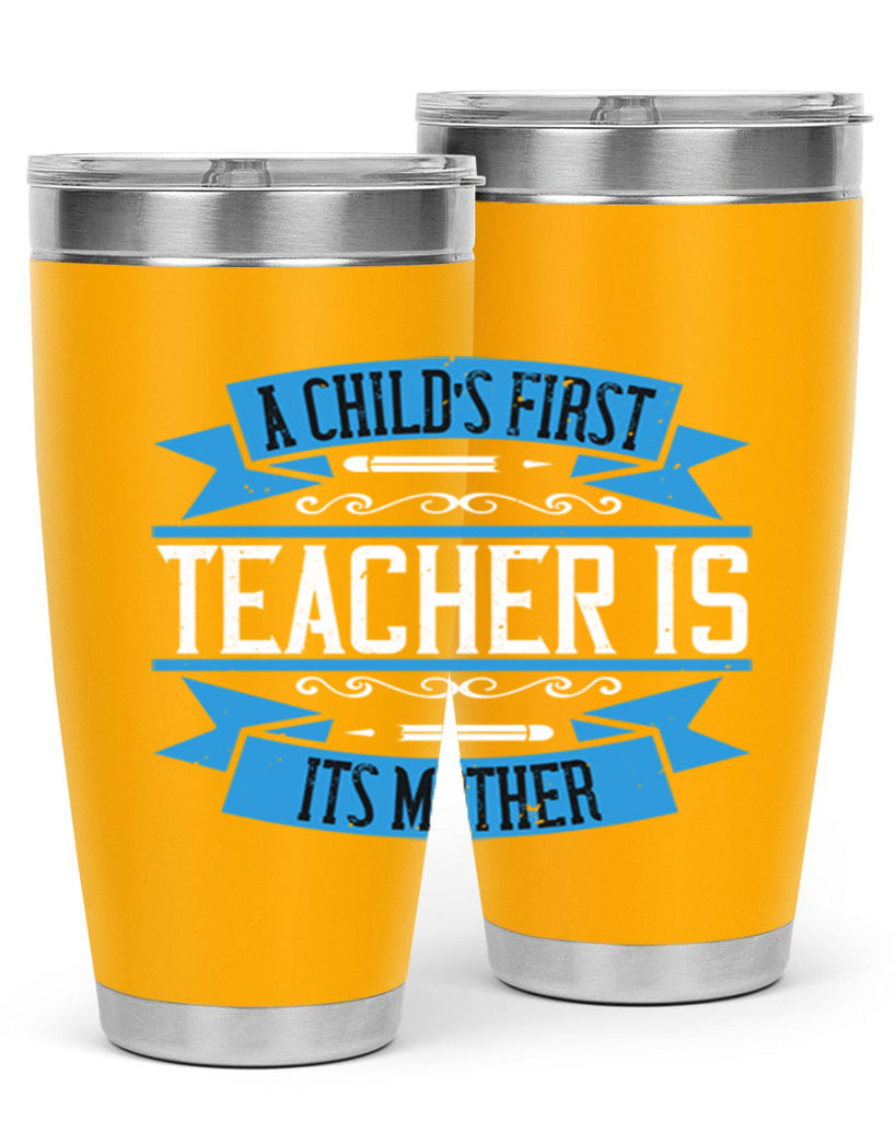 A child’s first teacher is its mother Style 113#- teacher- tumbler