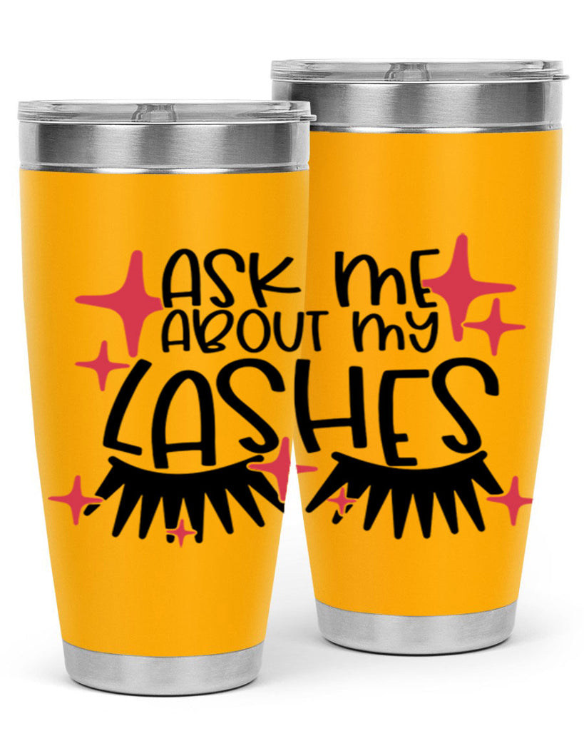 Ask Me About My Lashes Style 143#- make up- Tumbler