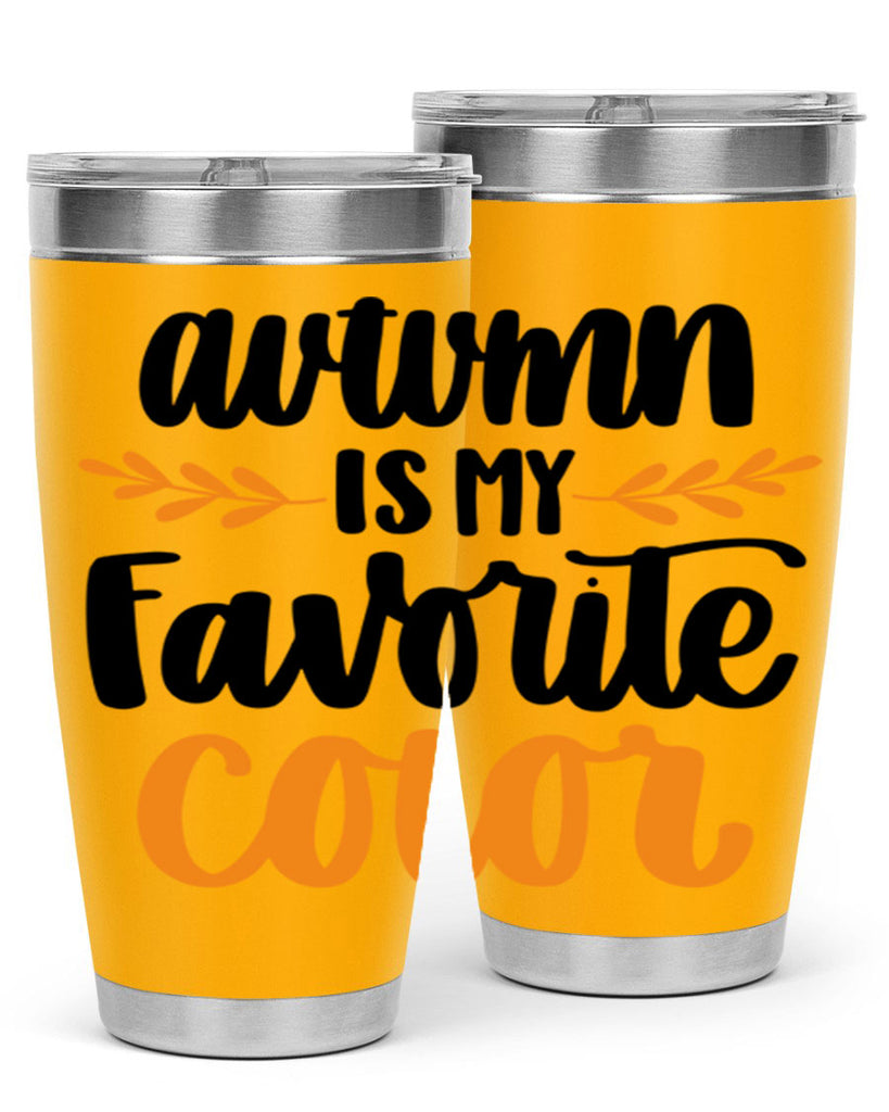 Autumn Is My Favorite Color 475#- fall- Tumbler