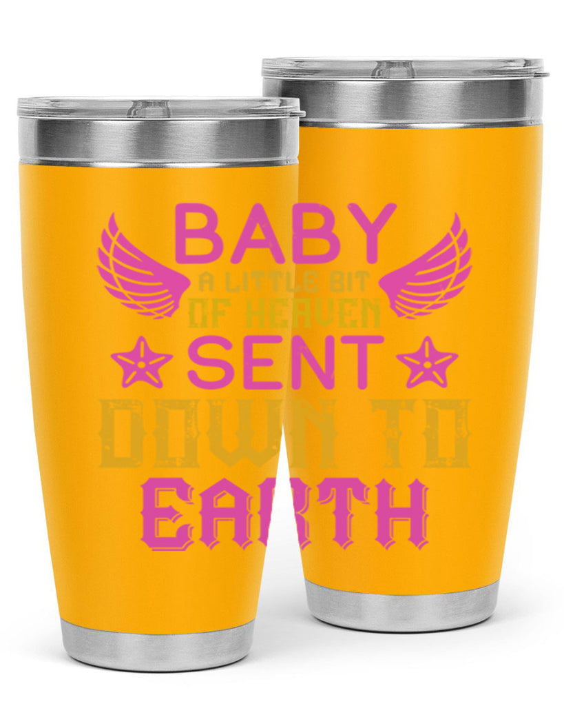 Baby A little bit of heaven sent down to earth Style 130#- baby- tumbler