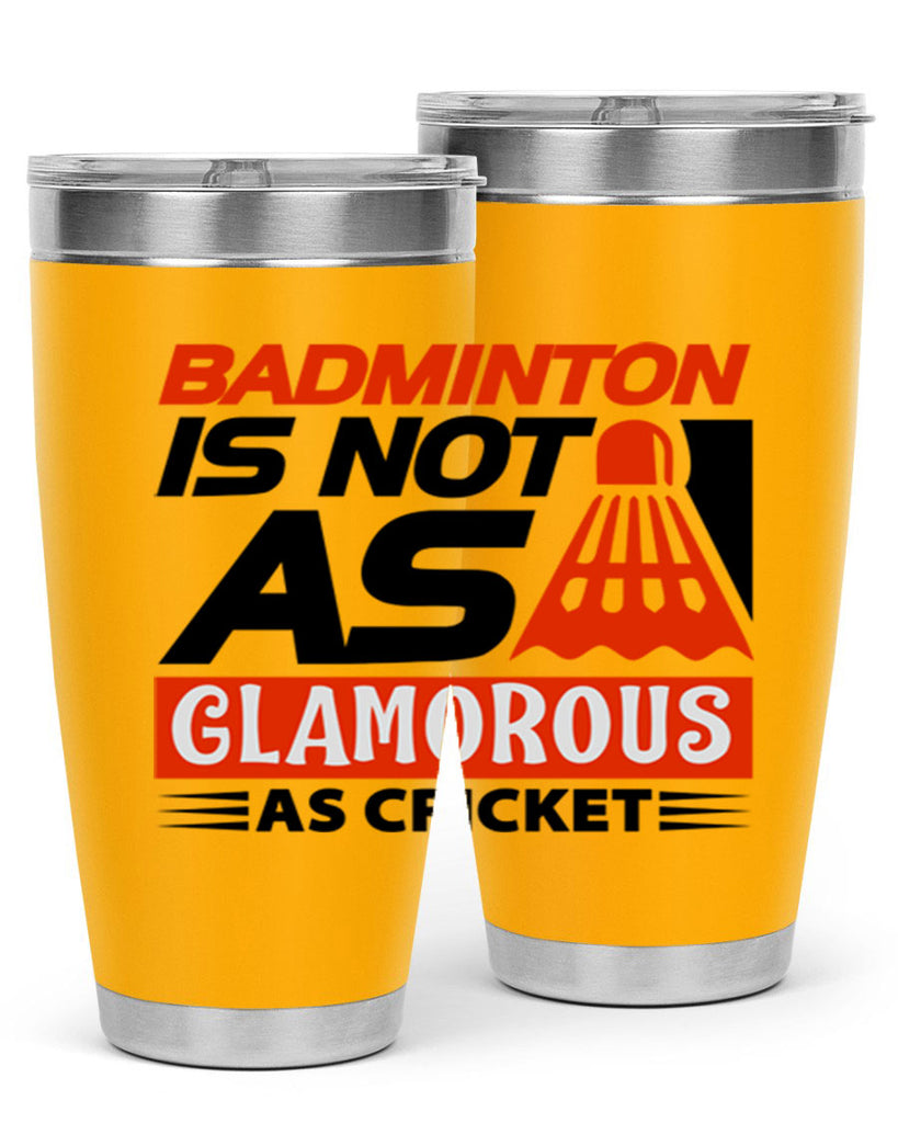 Badminton is not as 1451#- badminton- Tumbler