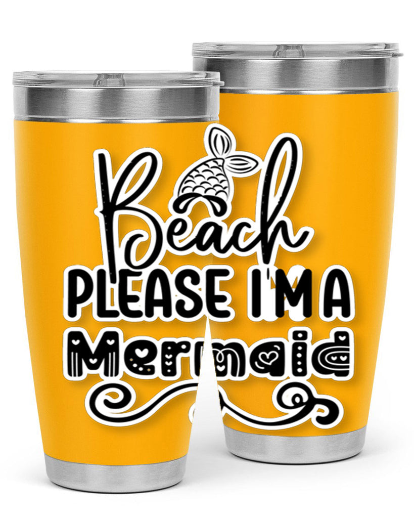 Beach Please Im A Mermaid 61#- mermaid- Tumbler