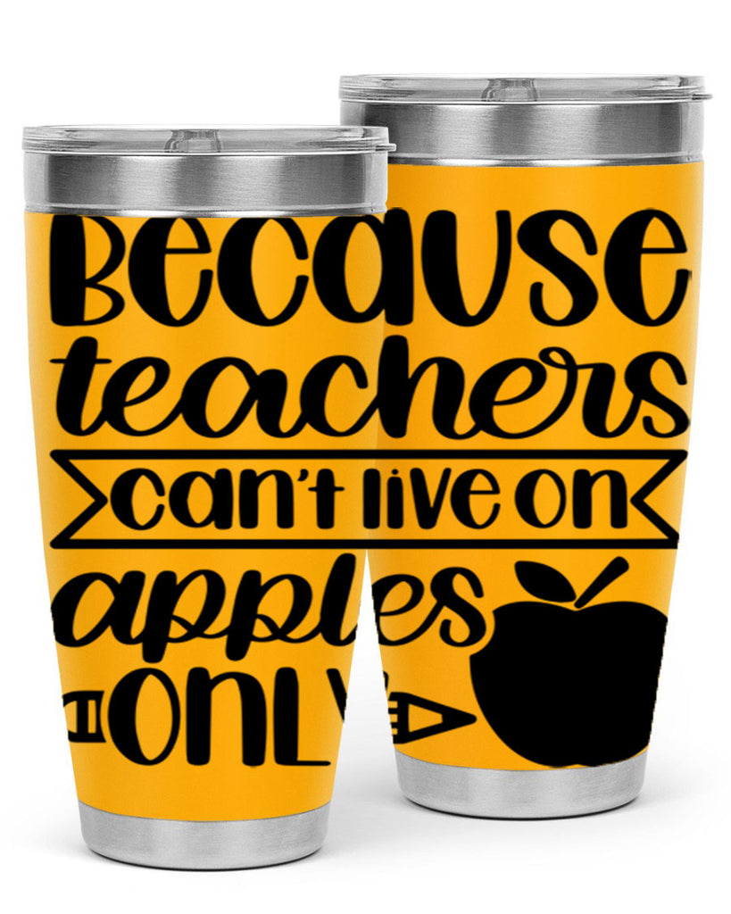 Because Teachers Cant Live Style 88#- teacher- tumbler