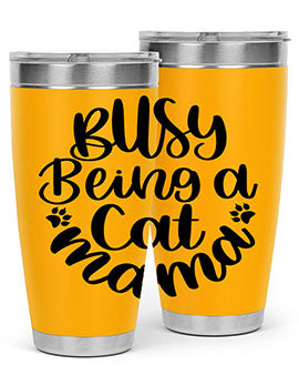 Busy Being A Cat Mama Style 80#- cat- Tumbler