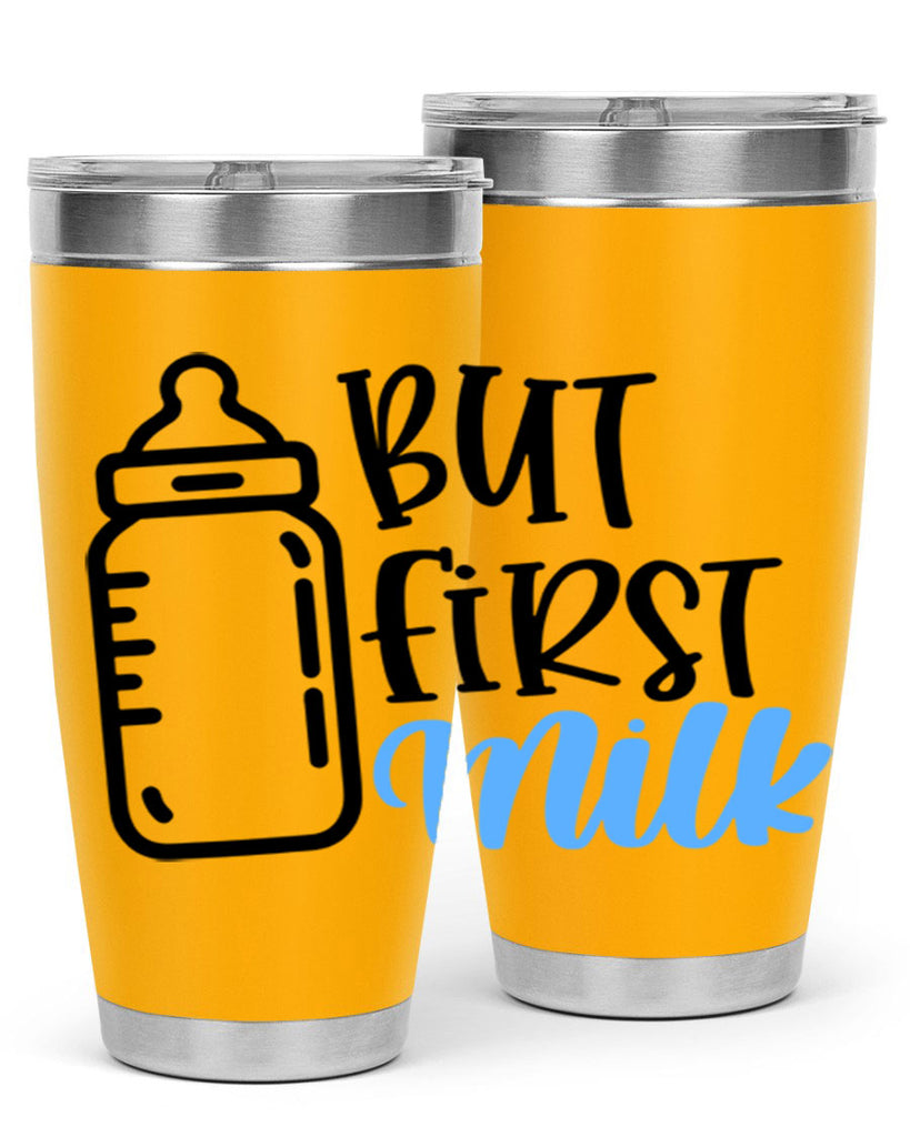 But First Milk Style 105#- baby- tumbler