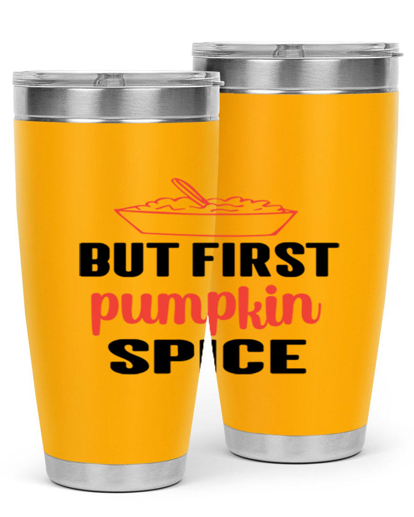 But first pumpkin spice 55#- fall- Tumbler