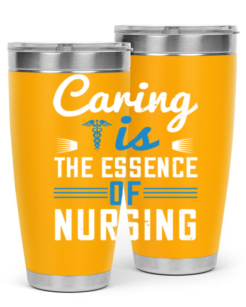 Caring is the essence of nursing Style 410#- nurse- tumbler