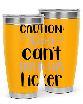 Caution Dog Cant Hold Style 31#- dog- Tumbler