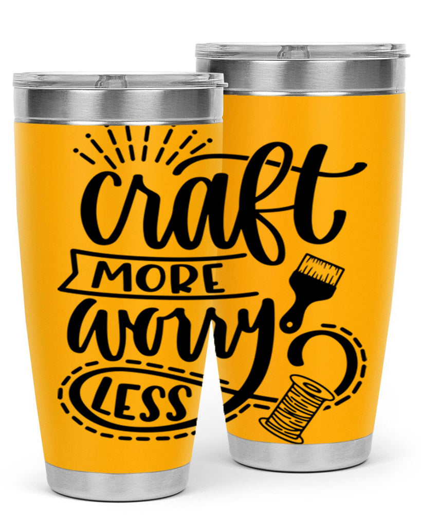 Craft More Worry Less 38#- crafting- Tumbler