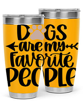 Dogs Are My Favorite People Style 22#- dog- Tumbler