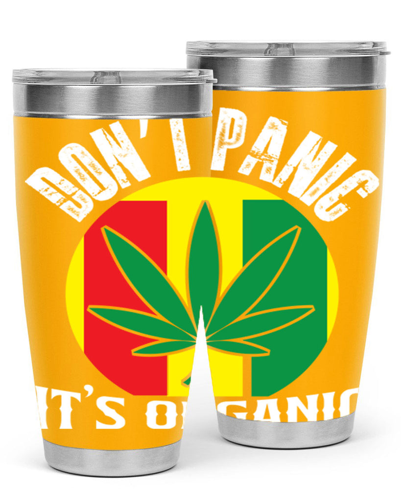 Dont panic its organic 70#- marijuana- Tumbler