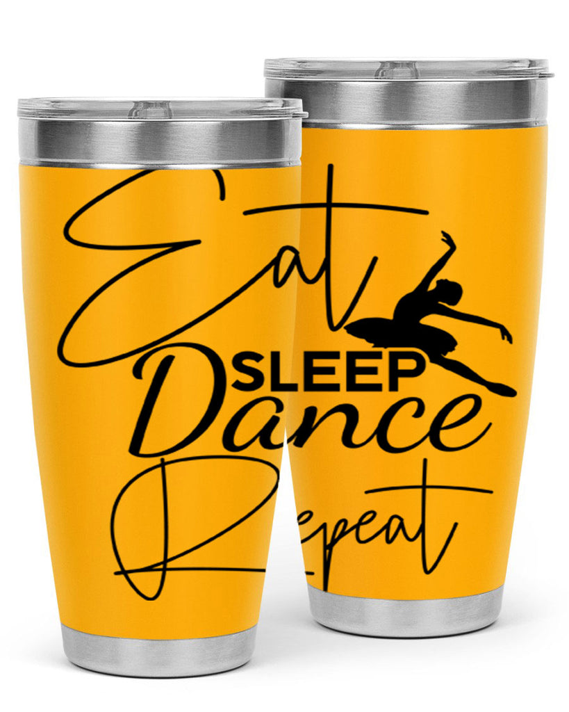 Eat Sleep Dance Repeat 36#- ballet- Tumbler