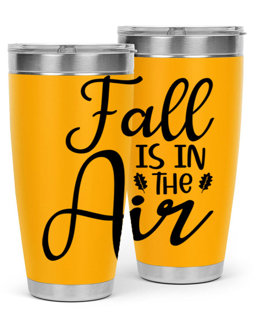 Fall Is In The Air 111#- fall- Tumbler