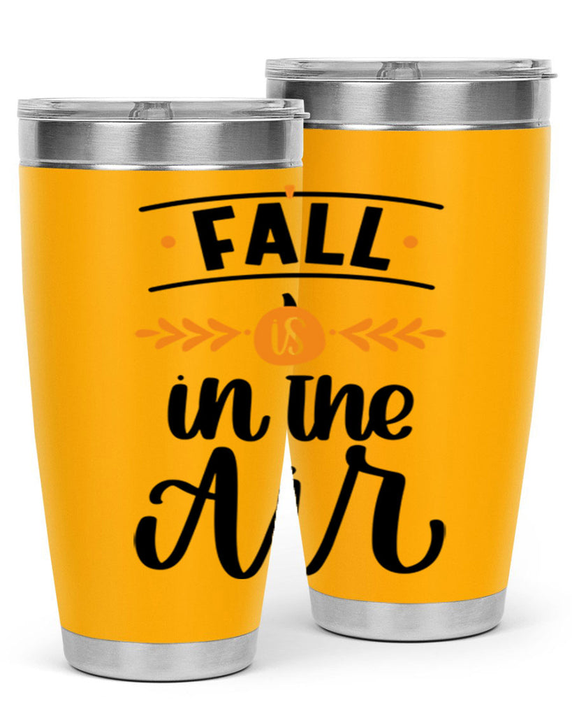 Fall Is In The Air 485#- fall- Tumbler