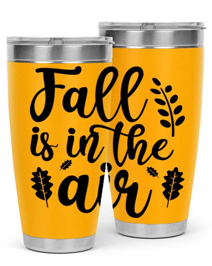 Fall Is In The Air Shirt 112#- fall- Tumbler