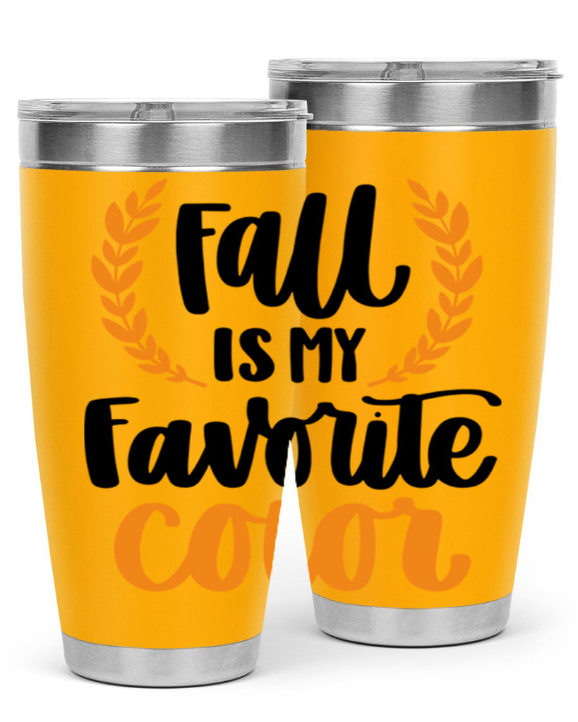 Fall Is My Favorite Color 486#- fall- Tumbler