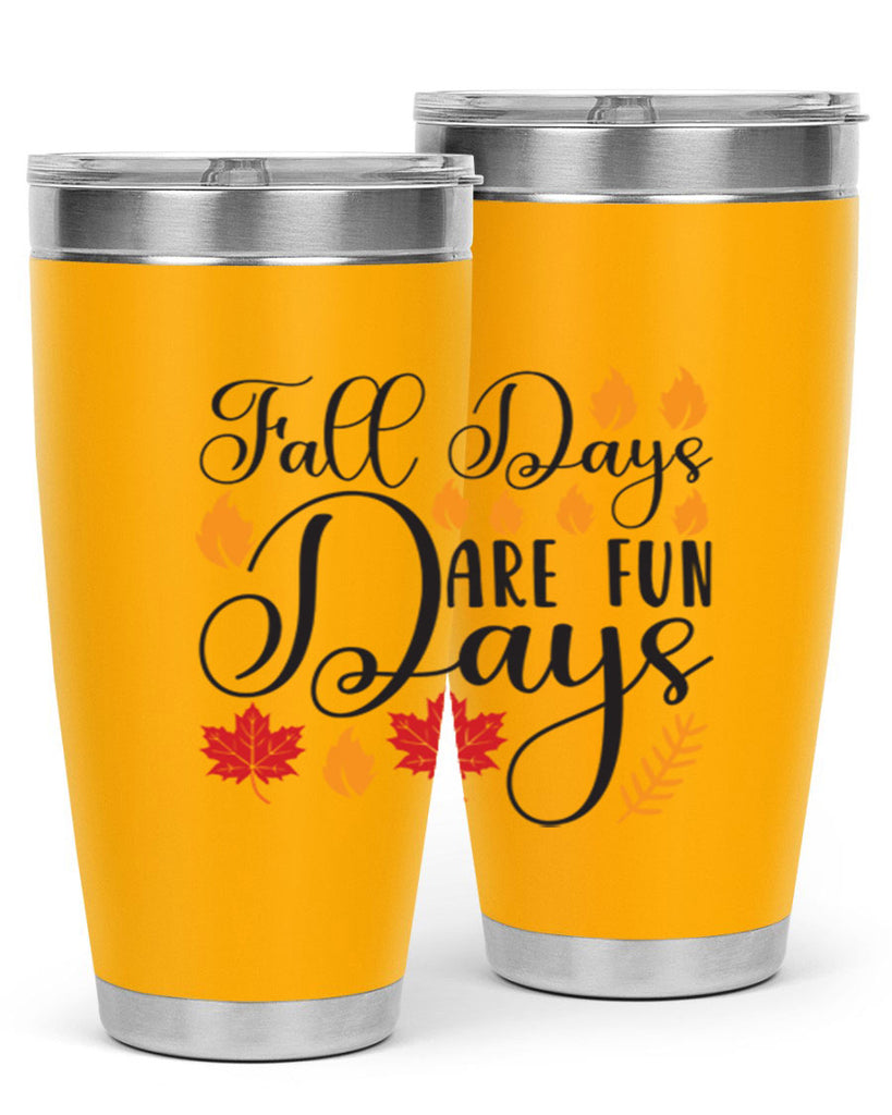 Falldaysarefundays 148#- fall- Tumbler