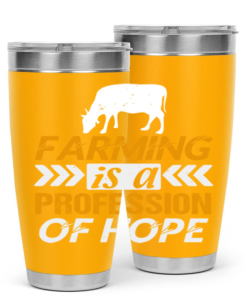 Farming is a profession of hope 66#- farming and gardening- Tumbler