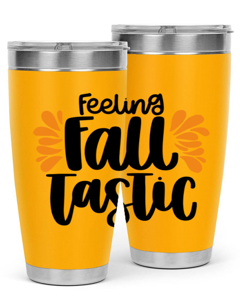 Feeling Fall Tastic 488#- fall- Tumbler