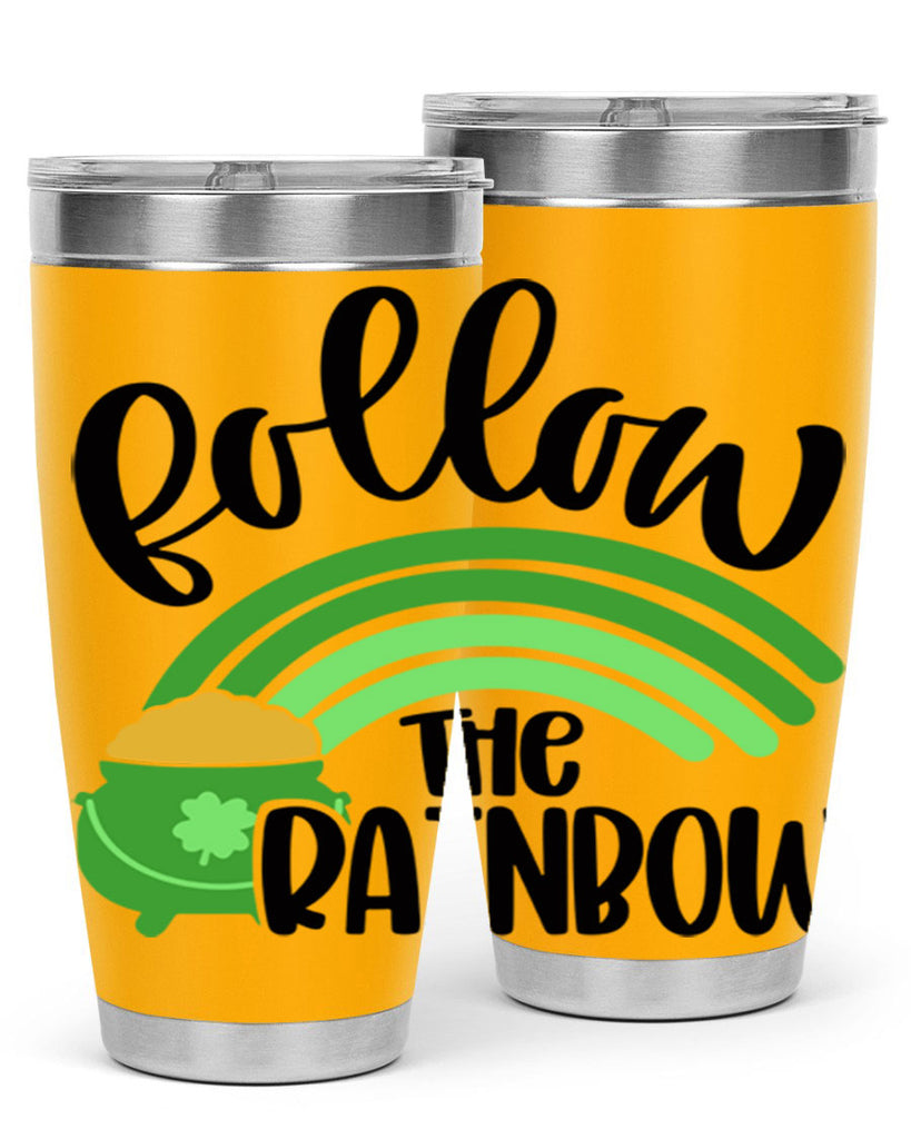 Follow The Rainbow Style 99#- St Patricks Day- Tumbler