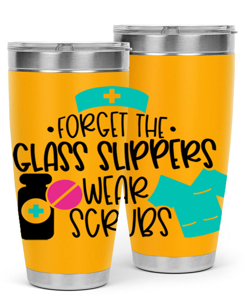 Forget The Glass Slippers Wear Scrubs Style Style 186#- nurse- tumbler
