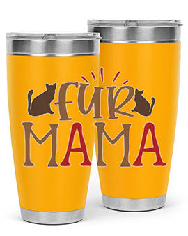 Fur Mama Style 13#- cat- Tumbler
