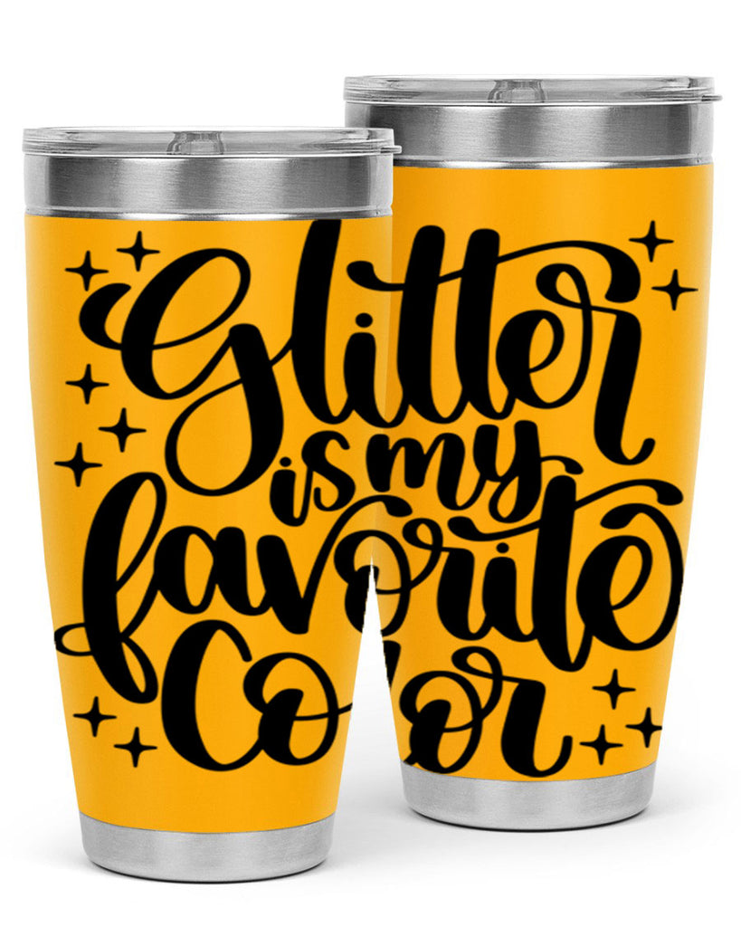 Glitter Is My Favorite Color 25#- crafting- Tumbler