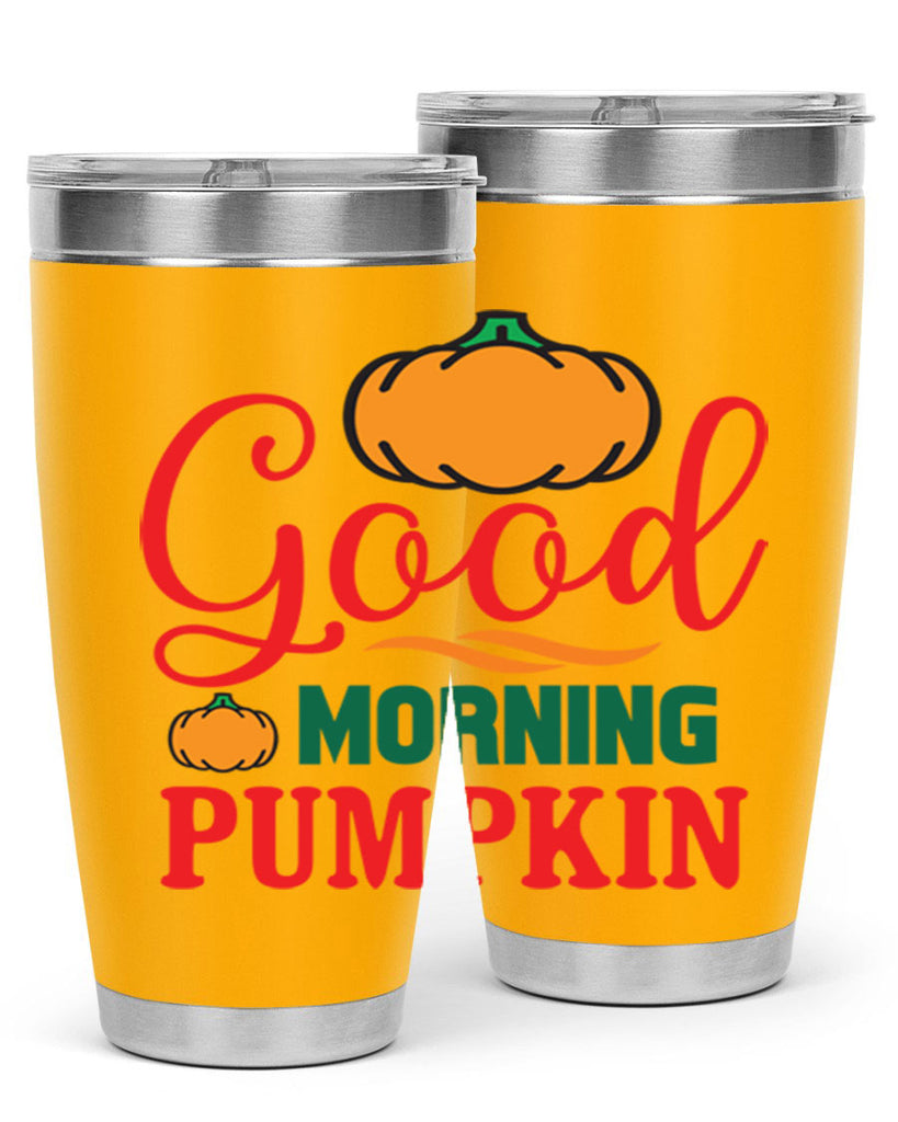 GoodMorningPumpkin 211#- fall- Tumbler