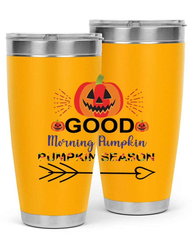 Goodmorningpumpkinpumpkinseason 210#- fall- Tumbler