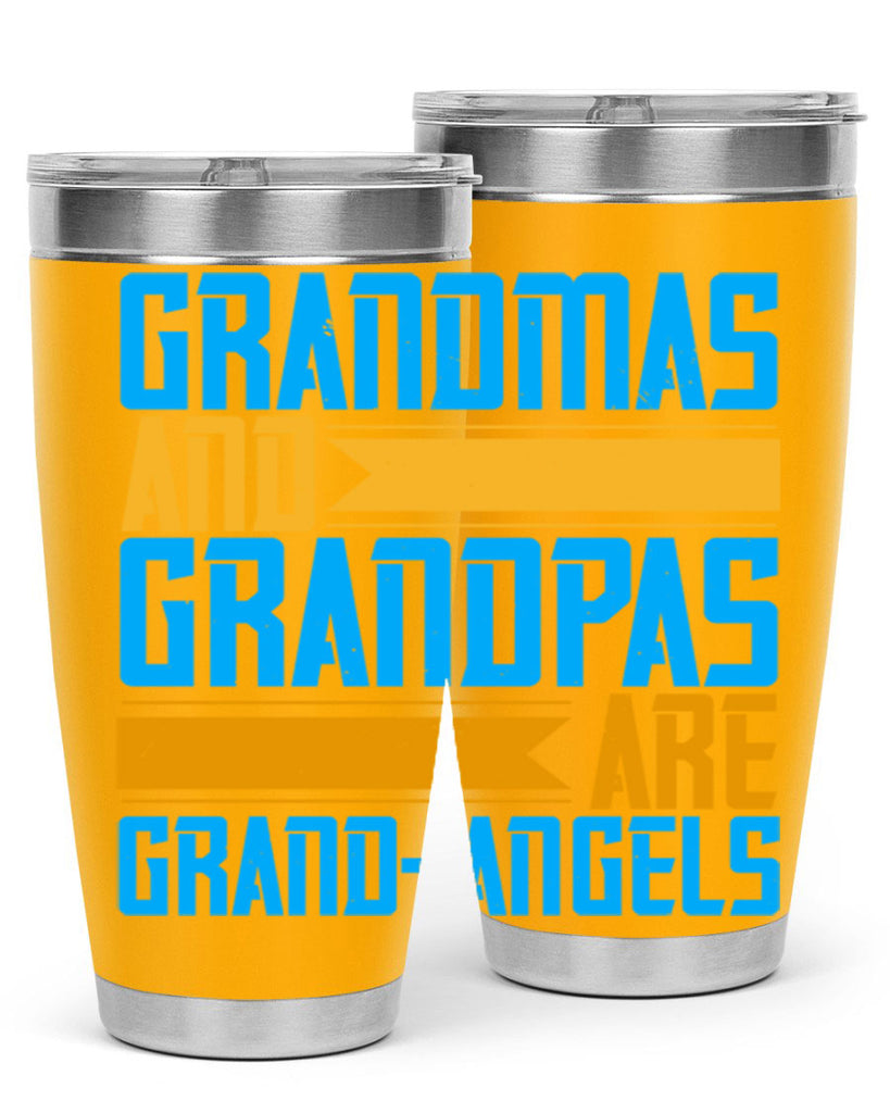 Grandmas and grandpas are grandangels 89#- grandma - nana- Tumbler