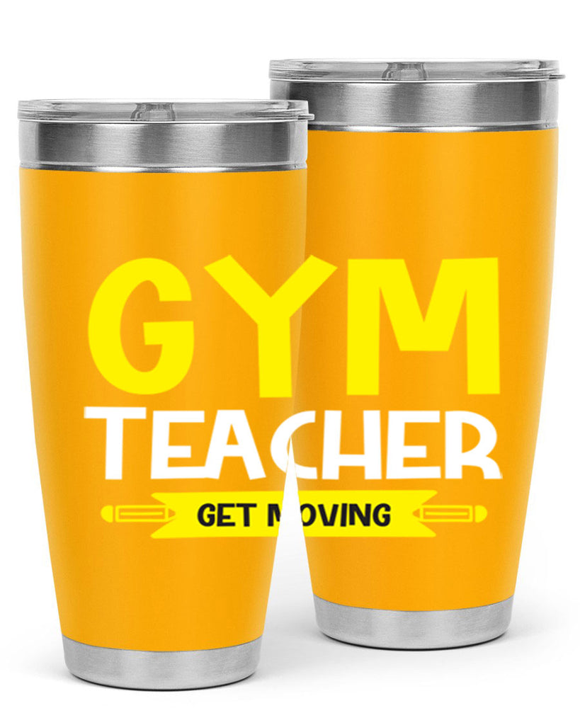 Gym Teacher get Moving Style 116#- teacher- tumbler