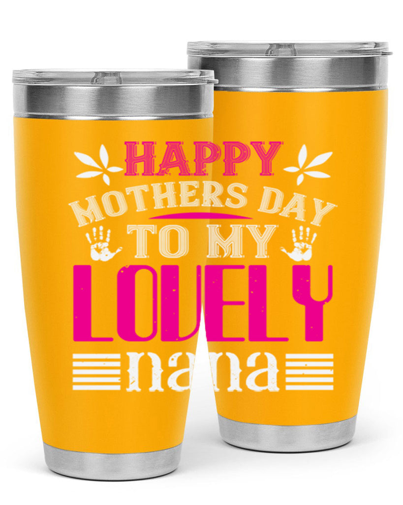 HAPPY mothers day 27#- grandma - nana- Tumbler