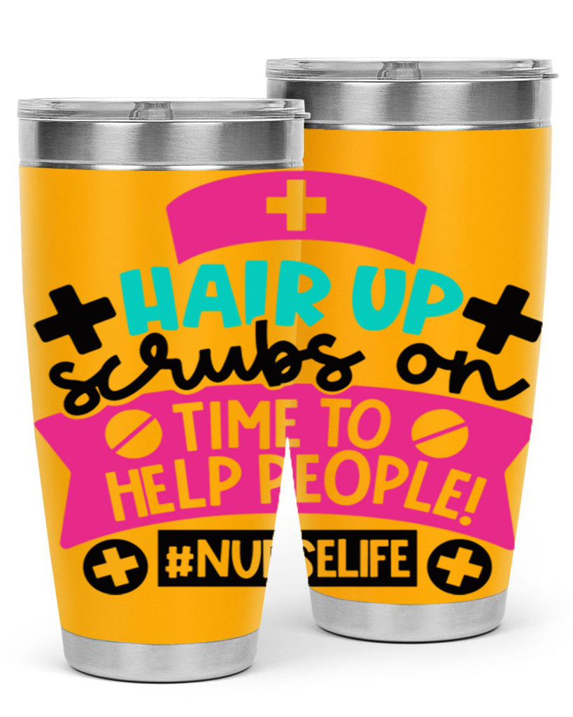 Hair Up Scrubs On Time To Help People Nurselife Style Style 180#- nurse- tumbler