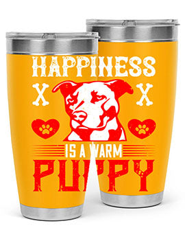 Happiness is a warm puppy Style 201#- dog- Tumbler