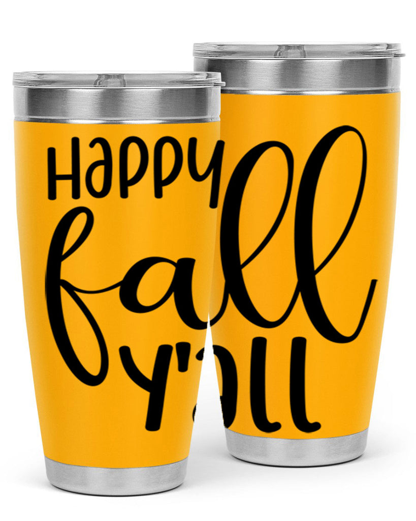 Happy Fall Y all 224#- fall- Tumbler