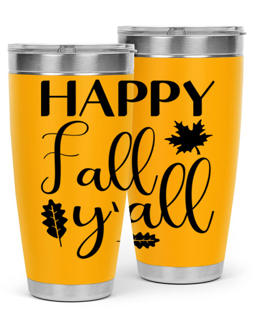 Happy Fall Y all 225#- fall- Tumbler