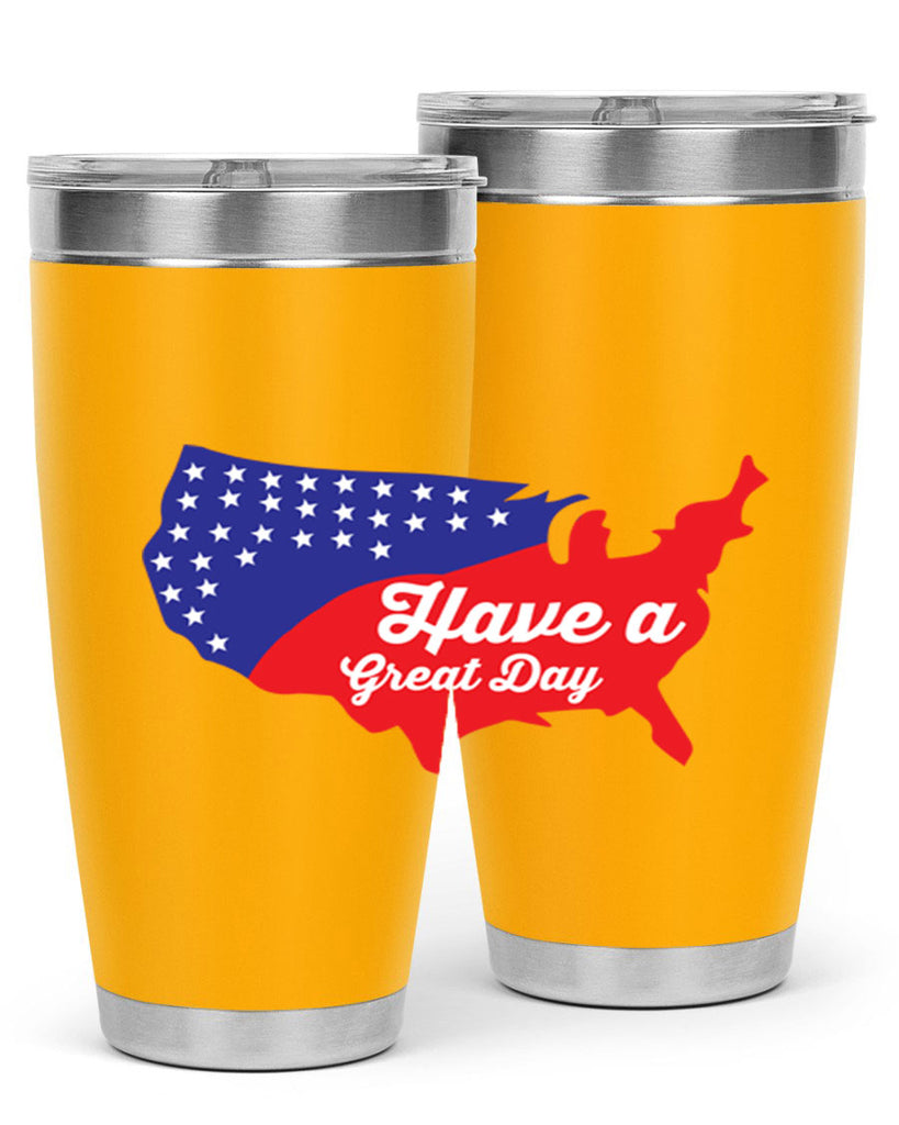 Have a great th Style 109#- Fourt Of July- Tumbler