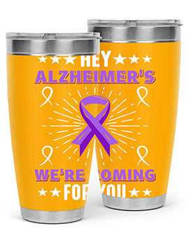 HeyAlzheimerswearecoming 159#- alzheimers- Tumbler