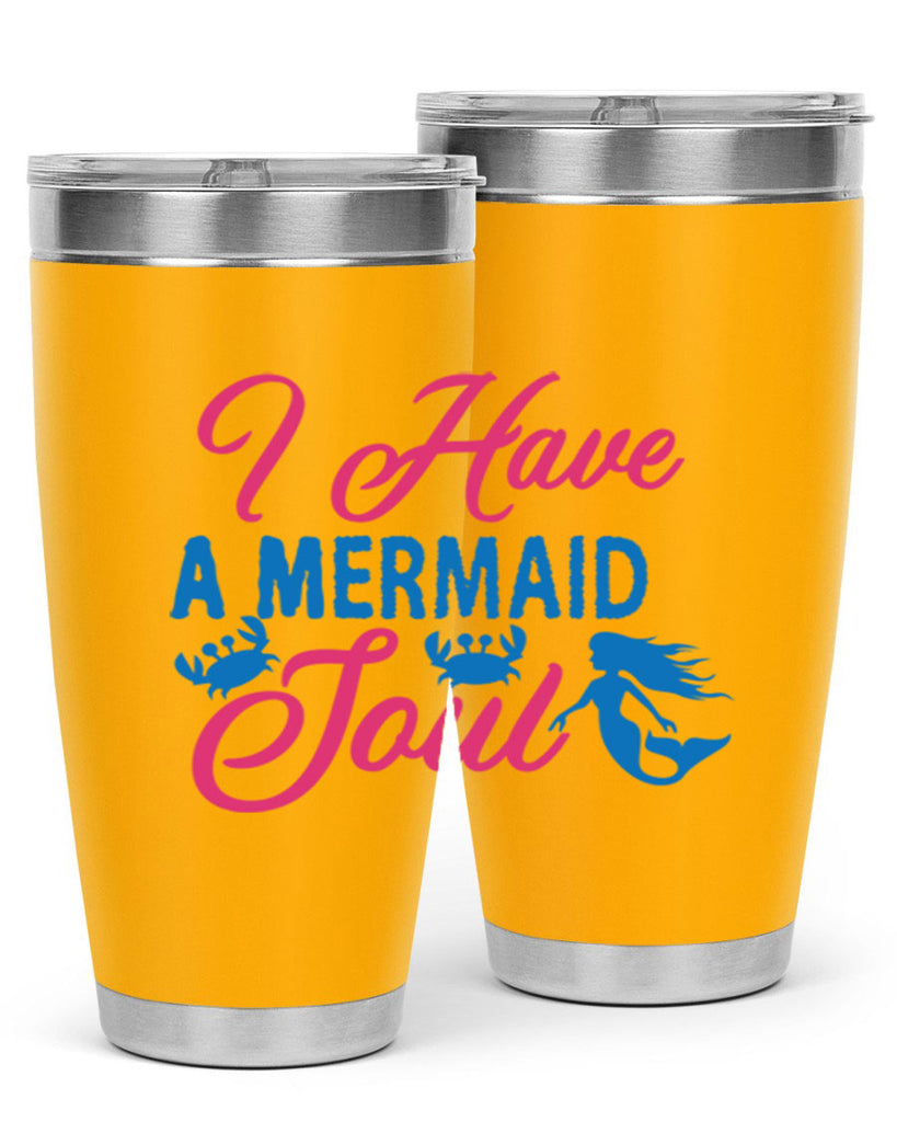 I Have A Mermaid Soul 208#- mermaid- Tumbler