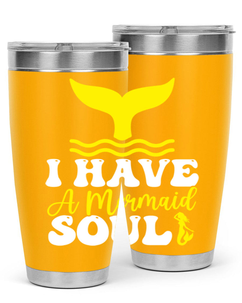 I Have a Mermaid Soul 206#- mermaid- Tumbler