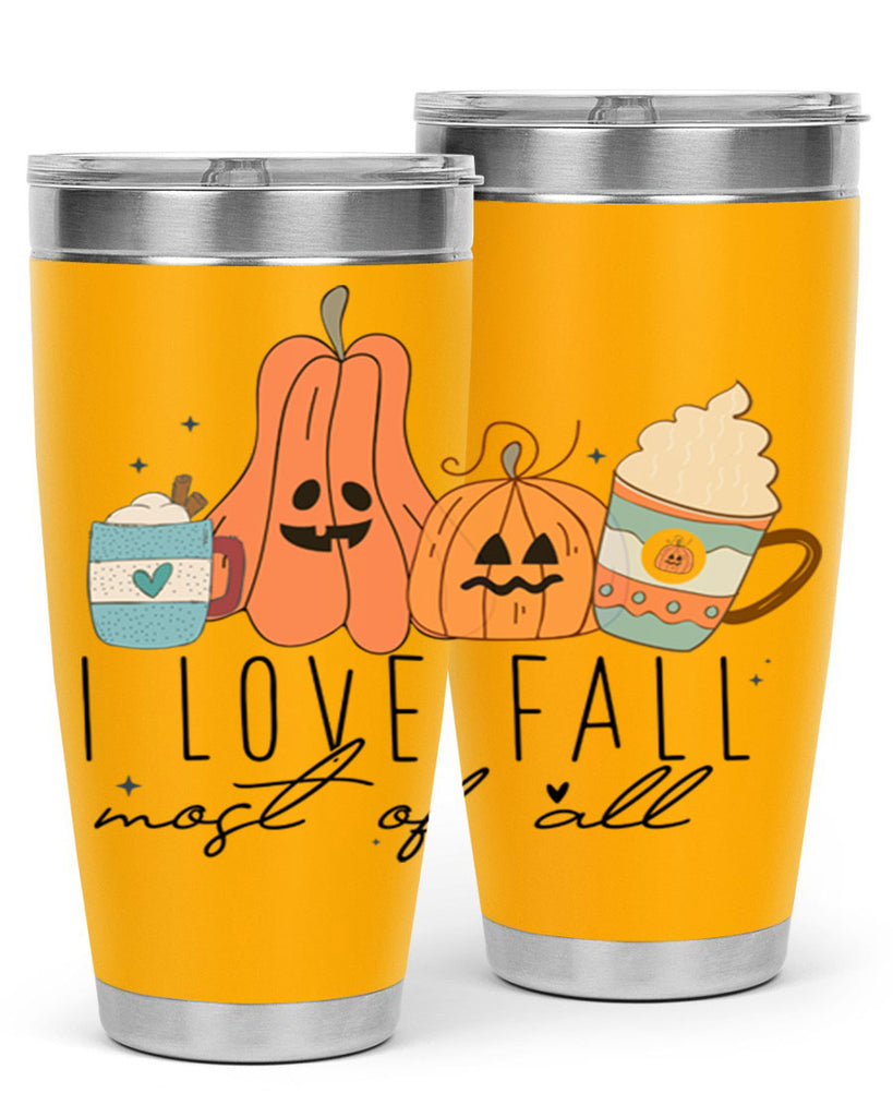 I Love Fall Most Of All 335#- fall- Tumbler
