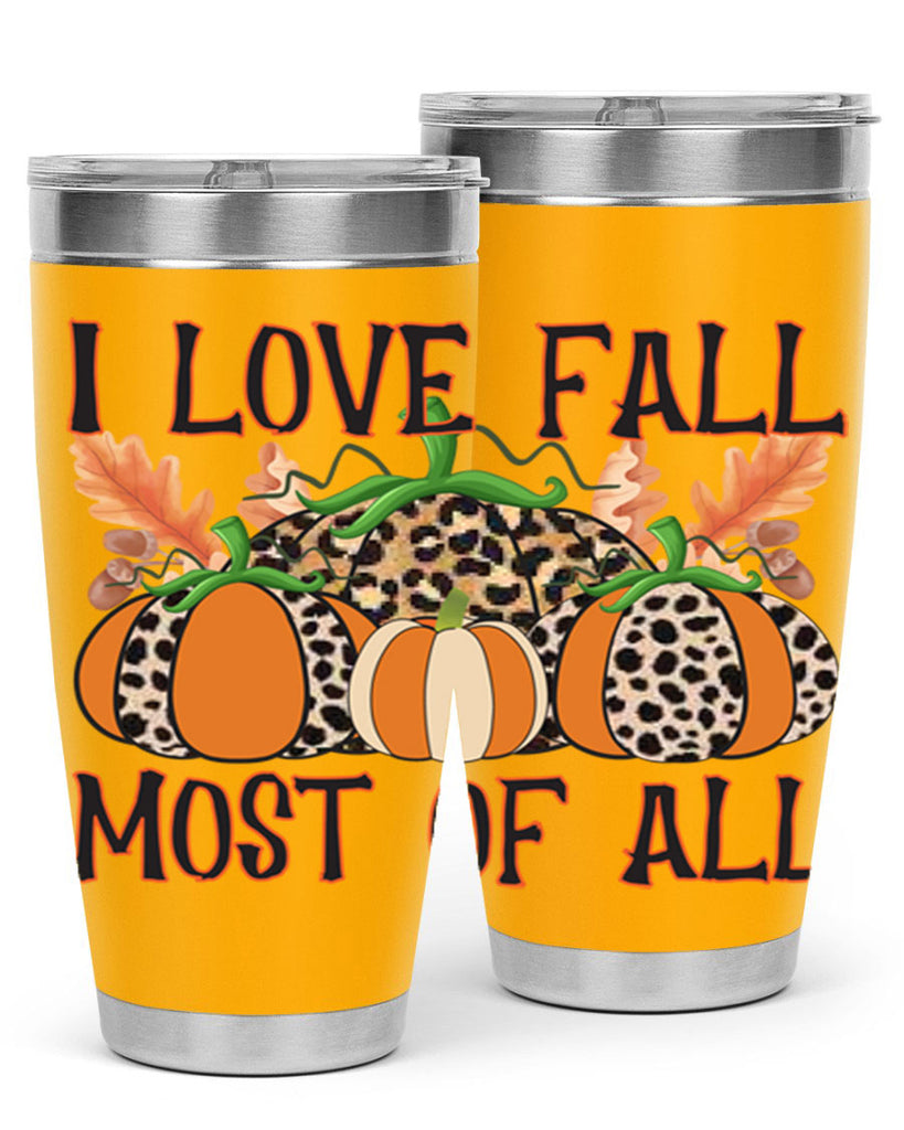 I love fall most of all 333#- fall- Tumbler